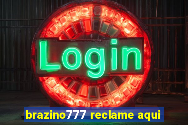 brazino777 reclame aqui